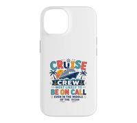 Funny Matching Family Cruise Crew Most Likely to Be on Call Coque pour iPhone 14
