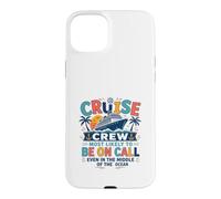 Funny Matching Family Cruise Crew Most Likely to Be on Call Coque pour iPhone 15 Plus