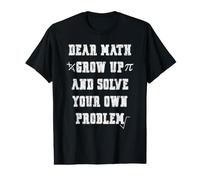 Funny Math Quote for Girls Boys Teens Men Women Dear Math T-Shirt Graphique avec Valeur