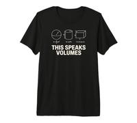 Funny Maths Science Geeky Pun This Speaks Volumes T-Shirt Haut de Gamme