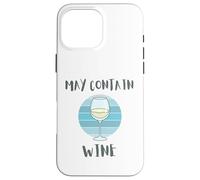 Funny May Contain Wine Tasting Lover Drinking Mother's Day Coque pour iPhone 16 Pro Max
