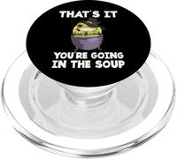Funny Meme Saying Frog That's It You are Going in The Soup PopSockets PopGrip pour MagSafe