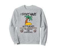 Funny Memes Hot Flashes Ménopause Humour pour les femmes âgées Sweatshirt