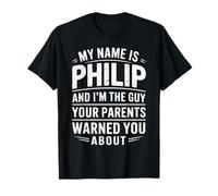 Funny Men Called Philip Dad Brother Son Oncle Père Neveu T-Shirt