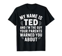 Funny Men Called Ted Dad Brother Son Oncle Père Neveu T-Shirt