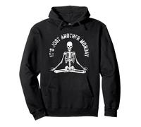 Funny Mens, C'est Bon, C'est Juste Un Lundi comme Les Autres. Je déteste Les lundis Sweat à Capuche