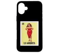 Funny Mexican Design for Big Girls - La Gordita Coque pour iPhone 16 Plus