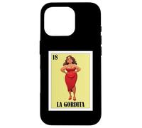 Funny Mexican Design for Big Girls - La Gordita Coque pour iPhone 16 Pro