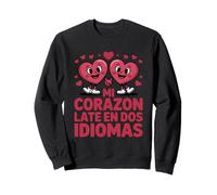 Funny Mi Corazon Late en Dos Idiomas Bilingue Sweatshirt