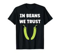 Funny Minimalist Bean Vegetable qupte in Beans we Trust T-Shirt