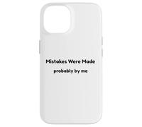 Funny Mistakes Were Made Probably by Me Self Aware Humour Coque pour iPhone 14