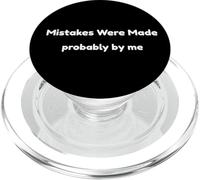 Funny Mistakes Were Made Probably by Me Self Aware Humour PopSockets PopGrip pour MagSafe