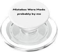 Funny Mistakes Were Made Probably by Me Self Aware Humour PopSockets PopGrip pour MagSafe