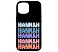 Funny Modern Repetitive Text Design First Name Hannah Coque pour iPhone 15
