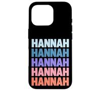 Funny Modern Repetitive Text Design First Name Hannah Coque pour iPhone 16 Pro