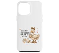 Funny Mom Just a Mom Trying to Keep Her Ducks Humor Coque pour iPhone 13 Pro Max