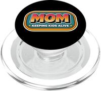 Funny Mom Keeping Kids Alive Fête des Mères Maman Nouvelle Maman PopSockets PopGrip pour MagSafe