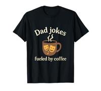 Funny Mom Life Dad Blagues Fueled by Coffee Design T-Shirt