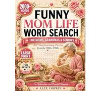 Funny Mom Life Word Search: A Nostalgic Large Print Word Search Book | Perfect Mother's Day Gift for Moms, Grandmas & Seniors | 100 Heartwarming ... Traditions & the Beautiful Life of Motherhood