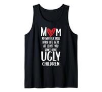 Funny Mom Mother's Day No Ugly Children Citation Sarcastique Débardeur