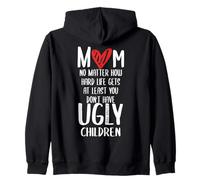 Funny Mom Mother's Day No Ugly Children Citation Sarcastique Sweat à Capuche