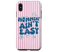 Funny Mom Quote Mommin Ain’t Easy Meme Coque pour iPhone XS Max