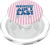 Funny Mom Quote Mommin Ain’t Easy Meme PopSockets PopGrip pour MagSafe