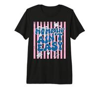 Funny Mom Quote Mommin Ain’t Easy Meme T-Shirt Haut de Gamme