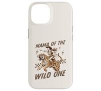 Funny Mom Tiger Riding. Western Cowboy Mama of The Wild One Coque pour iPhone 14