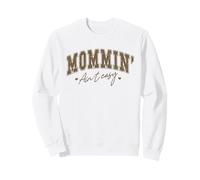 Funny Mom Western Cowboy. Mommin' Ain't Easy Sweatshirt