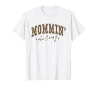 Funny Mom Western Cowboy. Mommin' Ain't Easy T-Shirt