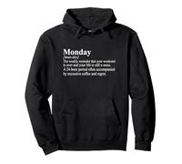 Funny Monday Definition Work Week Humor Sweat à Capuche