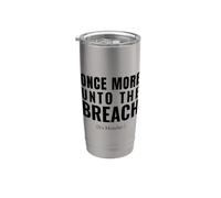 Funny Monday Once More Unto the Breach Humour Gobelet isotherme en acier inoxydable double paroi