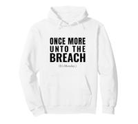 Funny Monday Once More Unto The Breach Humour Sweat à Capuche