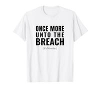 Funny Monday Once More Unto The Breach Humour T-Shirt