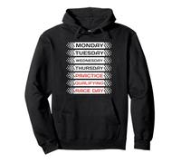 Funny Monday Tuesday Thursday Practice Qualifying Race Day Sweat à Capuche