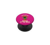 Funny Mother of The Bride Mariage Mexicain Cinco de Mayo PopSockets PopGrip Adhésif