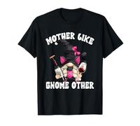 Funny Mothers Day GNOME Saying for Wine Mom and Cat Lover T-Shirt