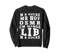 Funny Mr Ducks Mr Not CM Wings Duck Lover Waterfowl Retro Sweatshirt