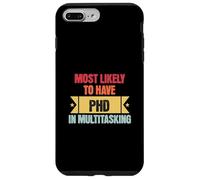 Funny Multitasking Mostly Likely to Have PHD in Multitasking Coque pour iPhone 7 Plus/8 Plus