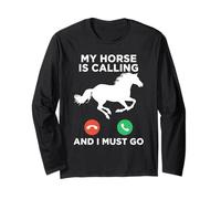 Funny My Horse is Calling Meme Équitation Manche Longue