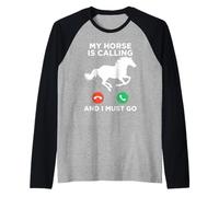 Funny My Horse is Calling Meme Équitation Manche Raglan
