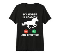Funny My Horse is Calling Meme Équitation T-Shirt Haut de Gamme
