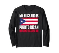 Funny My Husband is Porto Rican, Nothing Scares Me Manche Longue