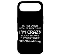 Funny My Kids Laugh Because They Think I Am Crazy Parents Coque pour iPhone Air