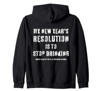 Funny My New Year's Resolution to Stop Drink Or Maybe Not Sweat à Capuche