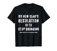 Funny My New Year's Resolution to Stop Drink Or Maybe Not T-Shirt