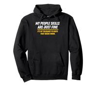 Funny My People Skills are Just Fine Sarcastic Introverti Sweat à Capuche