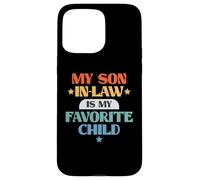Funny My Son in-Law Favorite Child Retro Family Joke Coque pour iPhone 15 Pro Max