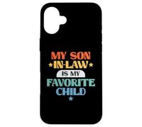Funny My Son in-Law Favorite Child Retro Family Joke Coque pour iPhone 16 Plus